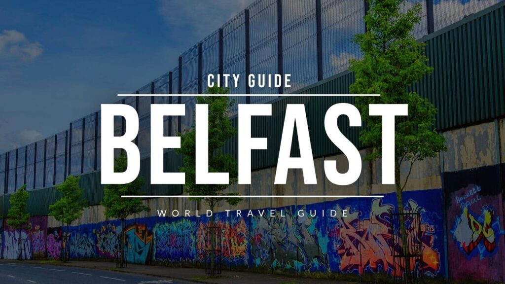 BELFAST City Guide | Northern Ireland | Travel Guide