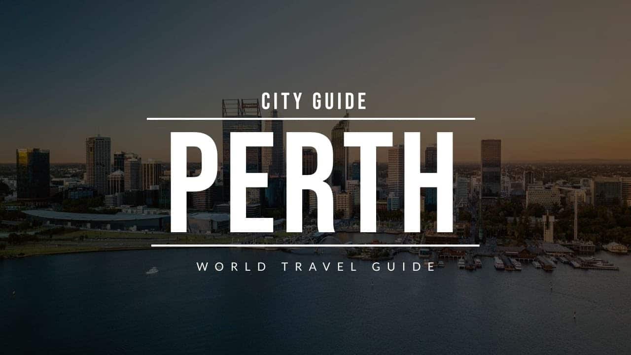 Travel Guide: Exploring Perth City in Australia