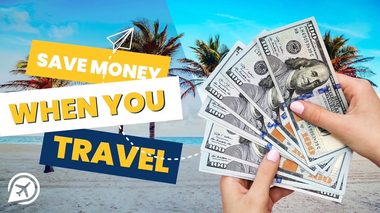 20 Money-Saving Tips for Traveling