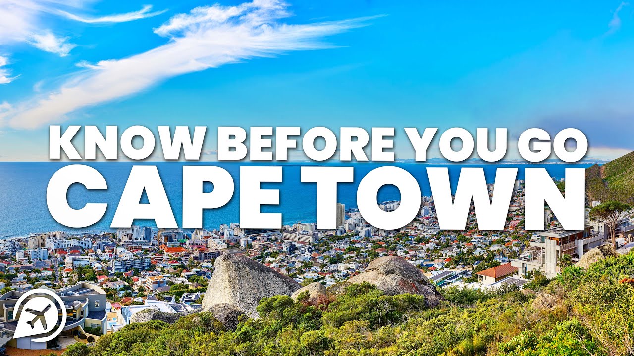 Important Things to Know Before Visiting Cape Town